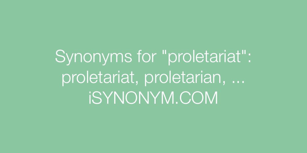 Synonyms proletariat