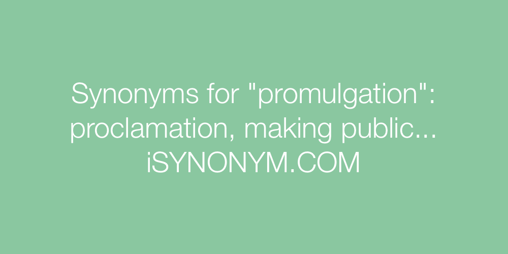 Synonyms promulgation