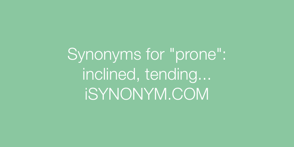 Synonyms prone