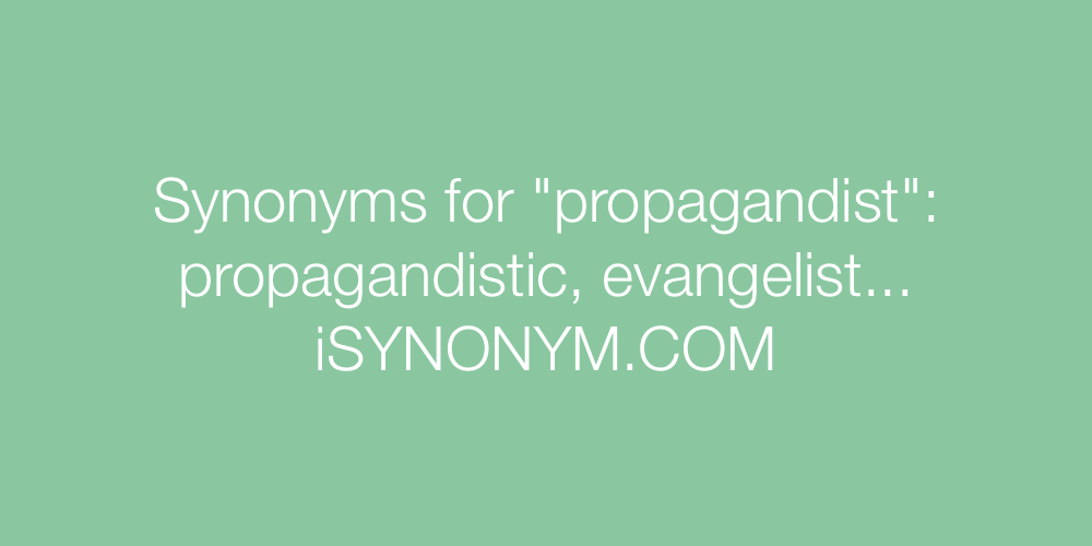 Synonyms propagandist