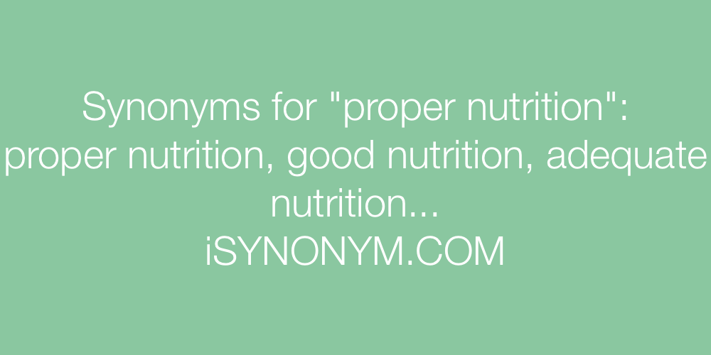 Synonyms proper nutrition
