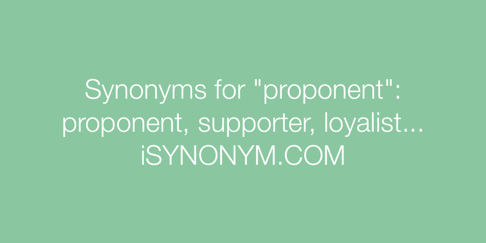 Synonyms proponent