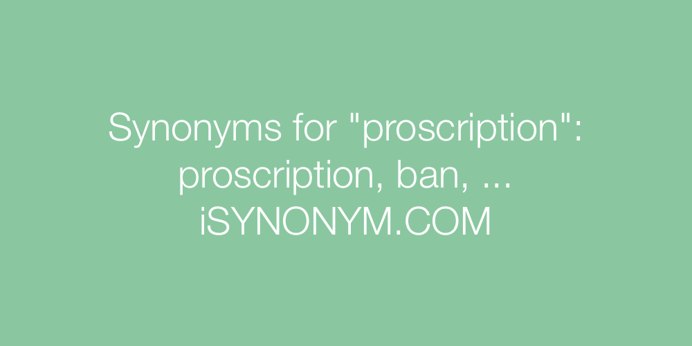 Synonyms proscription
