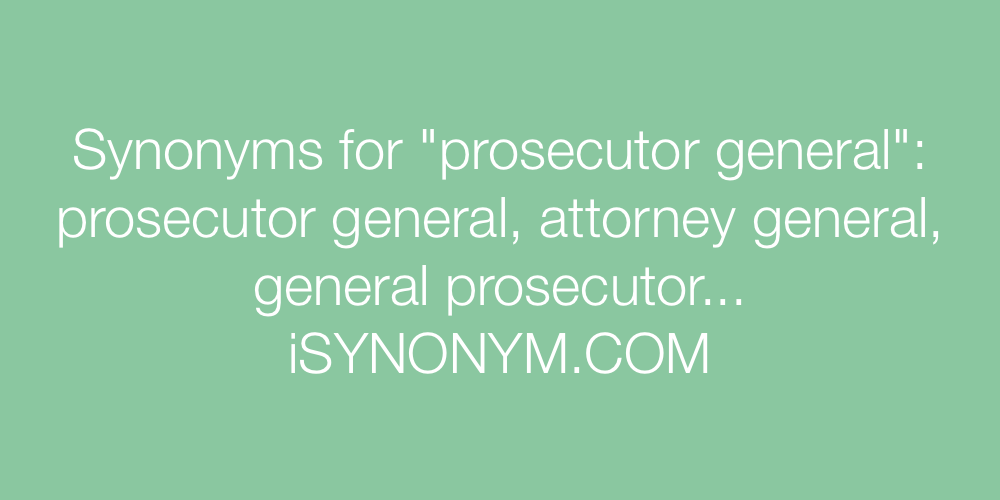 Synonyms prosecutor general