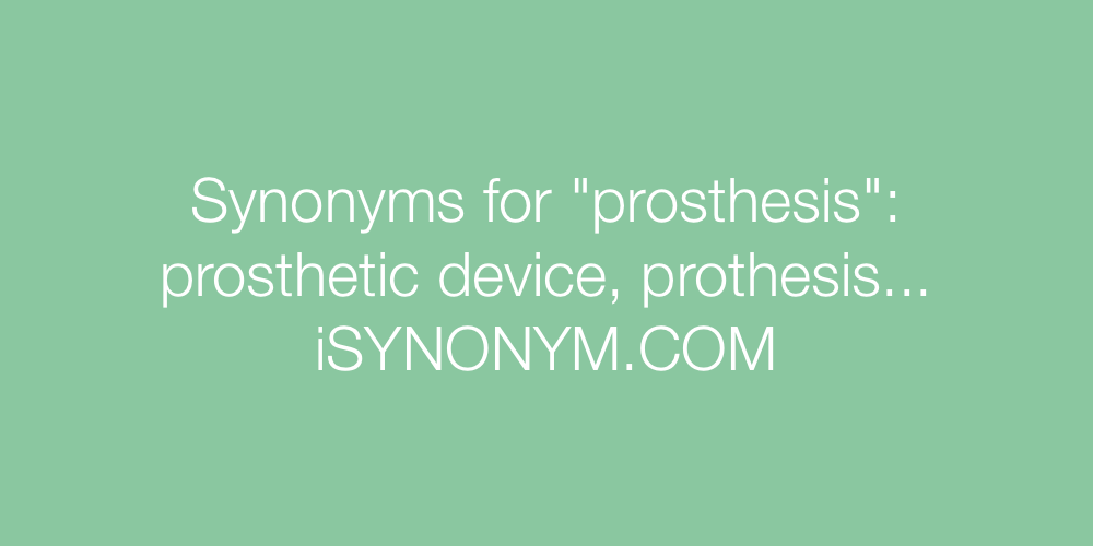 Synonyms prosthesis