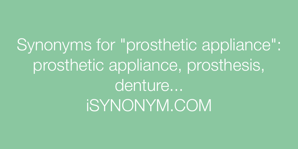 Synonyms prosthetic appliance