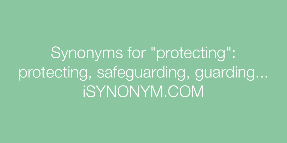 Synonyms protecting