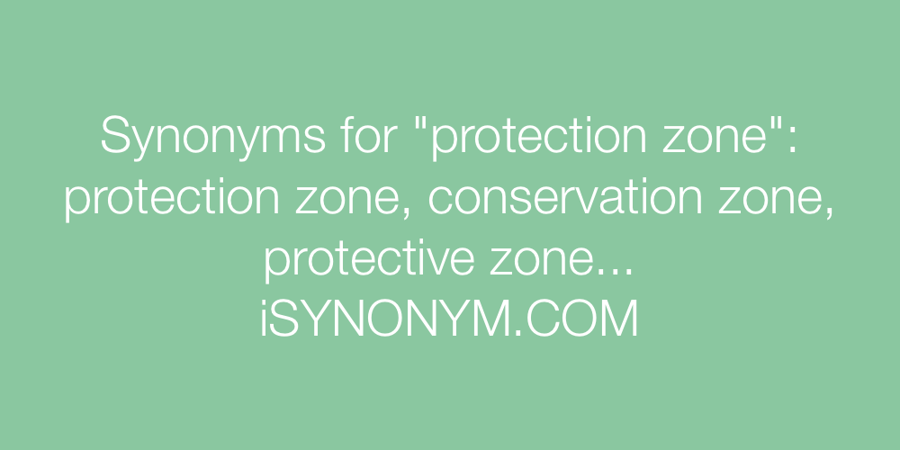 Synonyms protection zone