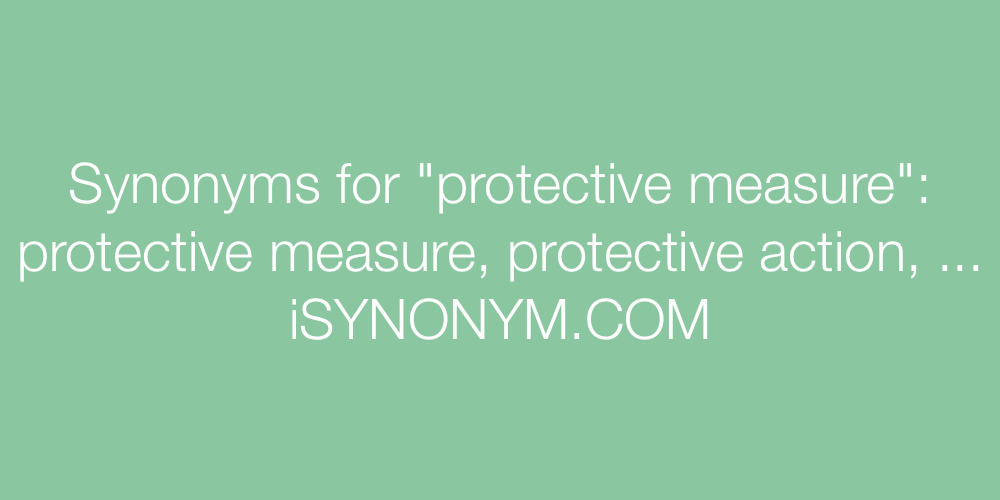 Synonyms protective measure