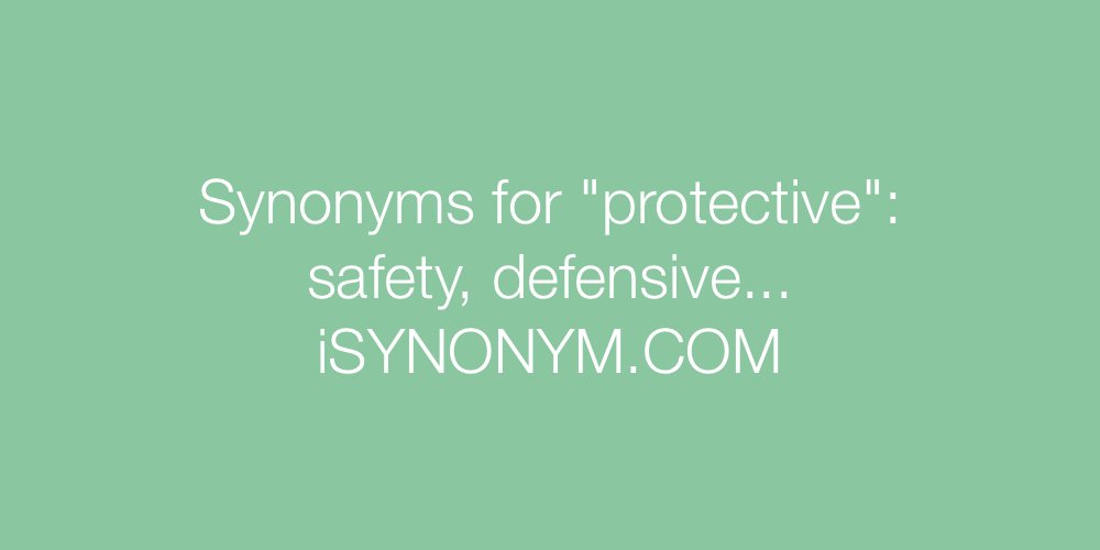 Synonyms protective
