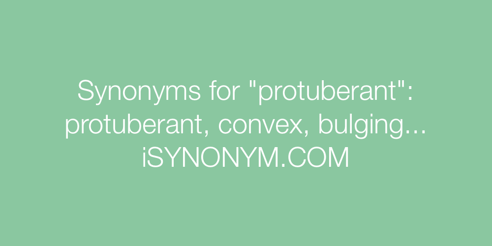 Synonyms protuberant