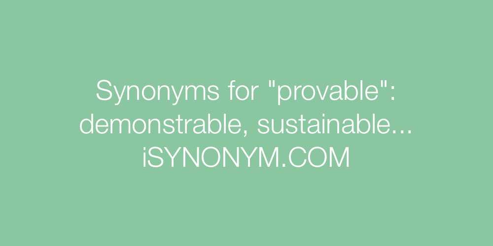 Synonyms provable