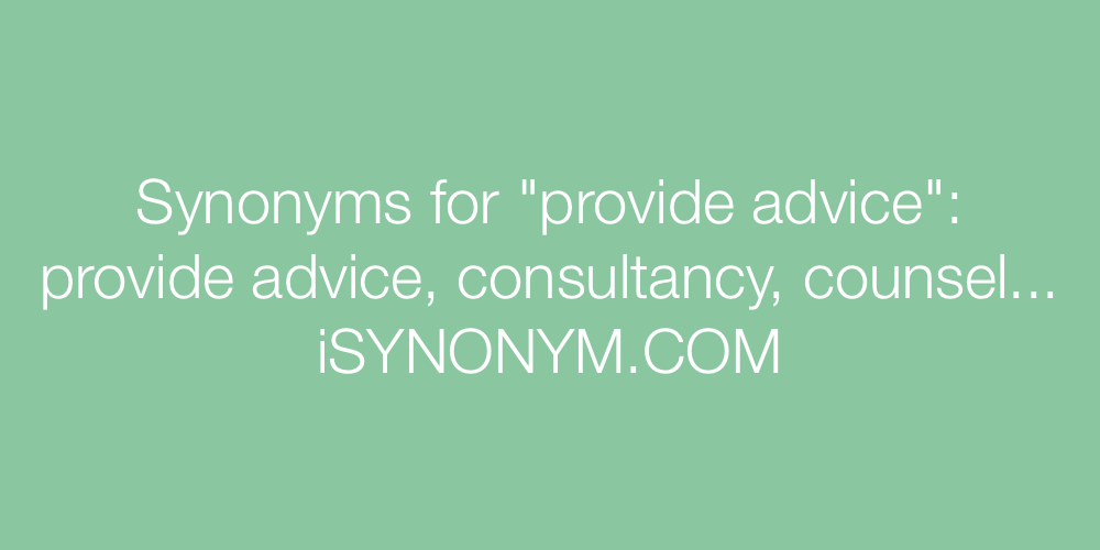 Synonyms provide advice