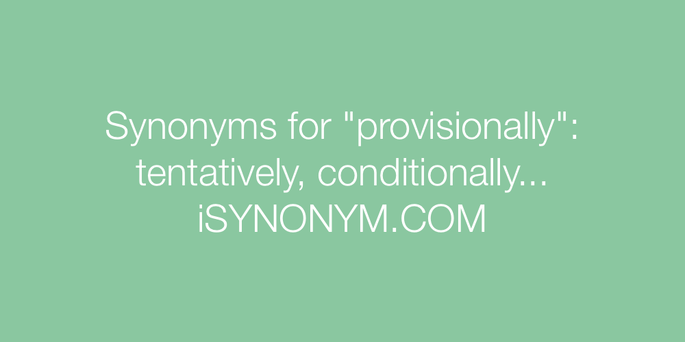 Synonyms provisionally