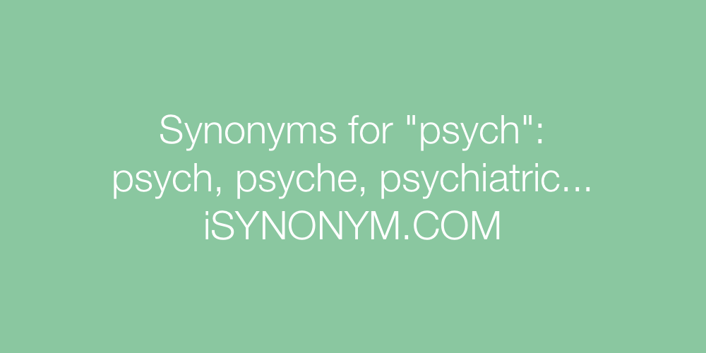 Synonyms psych