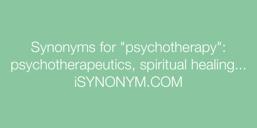 Synonyms psychotherapy