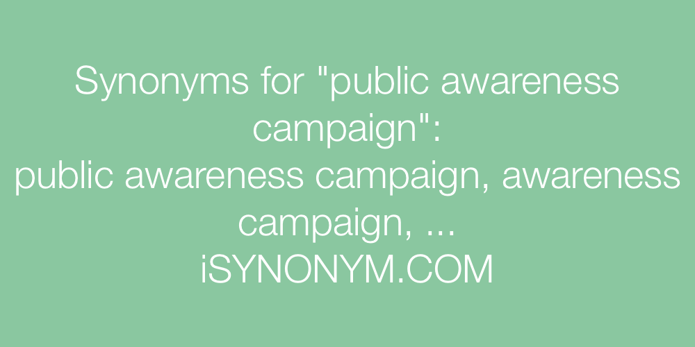 Synonyms public awareness campaign