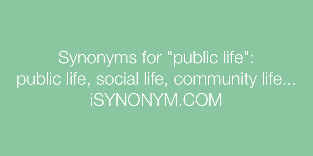 Synonyms public life