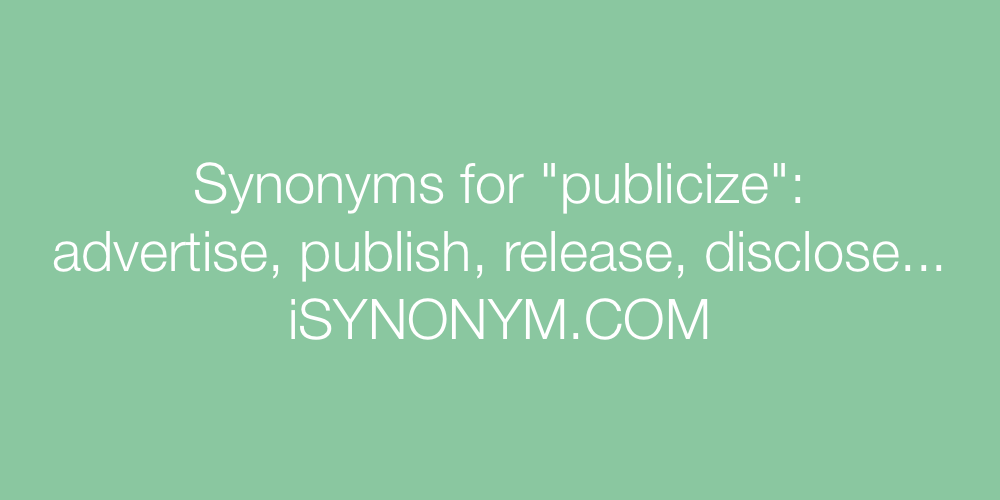 Synonyms publicize