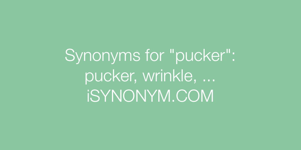 Synonyms pucker