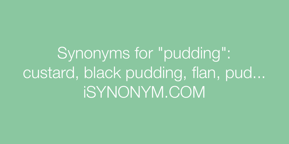 Synonyms pudding