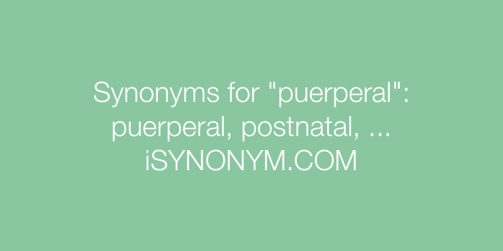 Synonyms puerperal