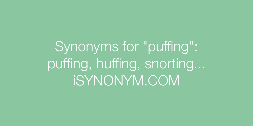 Synonyms puffing