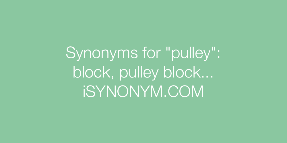 Synonyms pulley