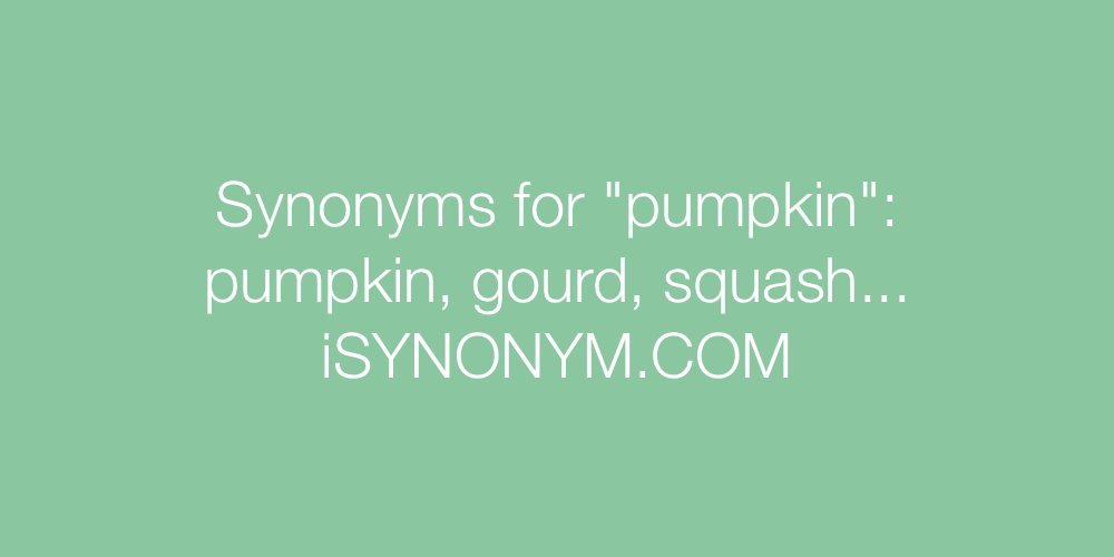 Synonyms pumpkin