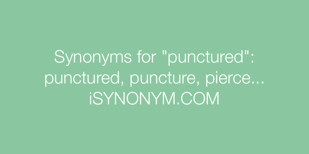 Synonyms punctured