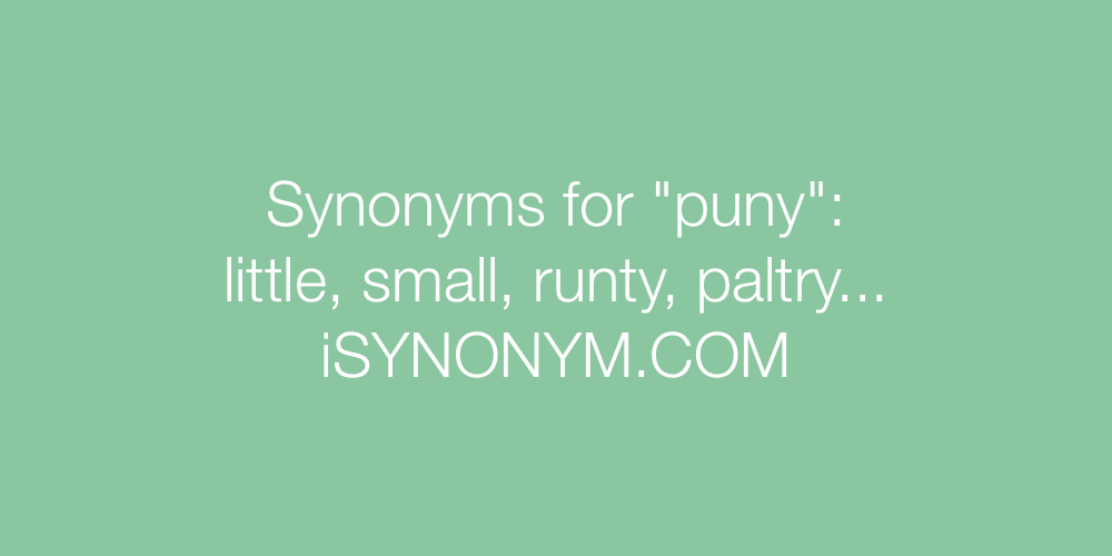 Synonyms puny