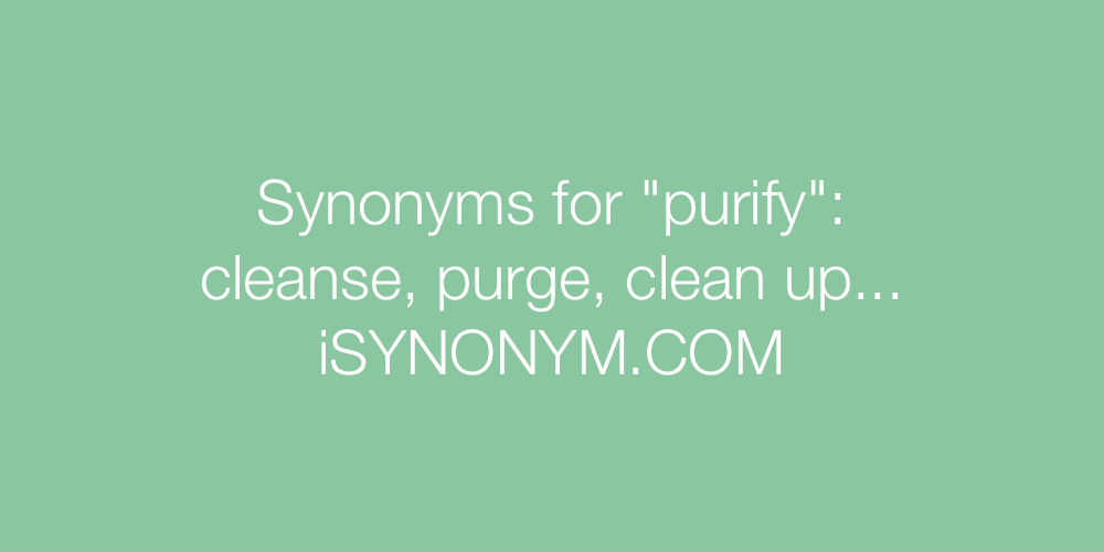 Synonyms purify