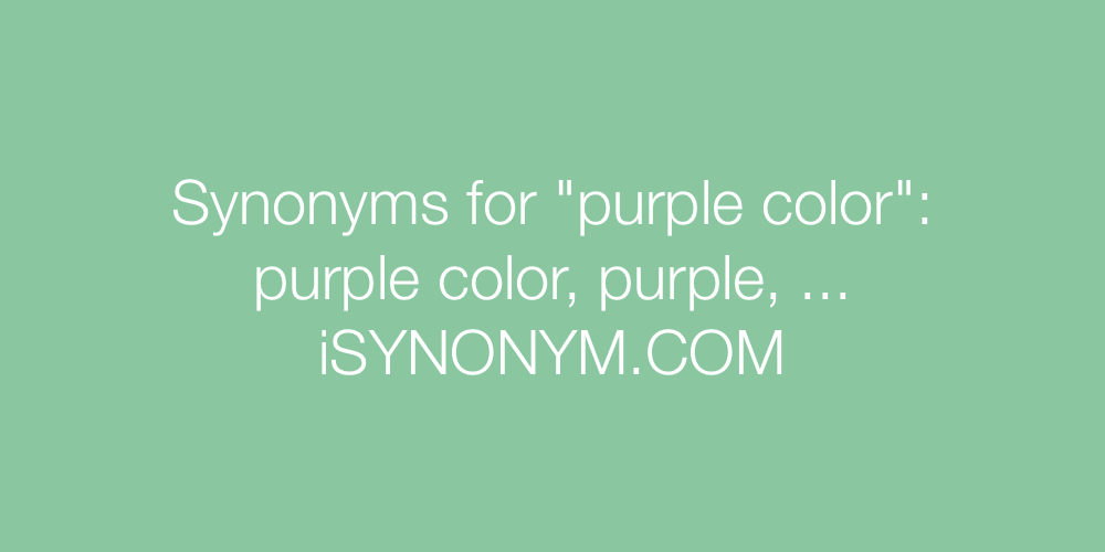 Synonyms purple color