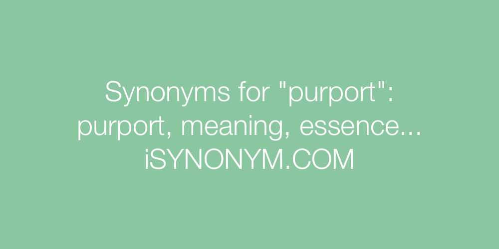 Synonyms purport