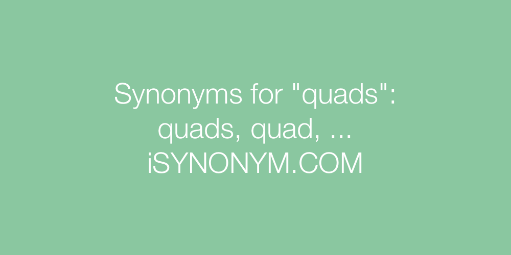 Synonyms quads