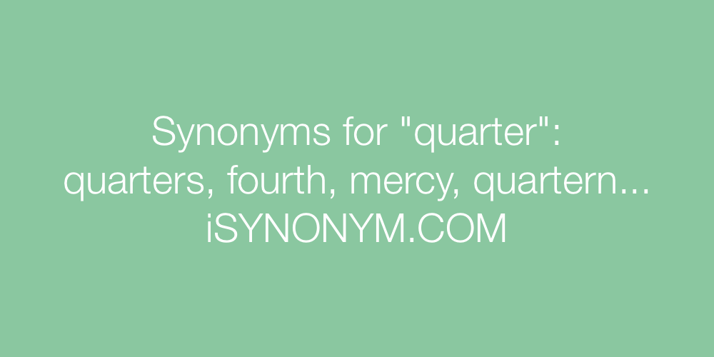 Synonyms quarter