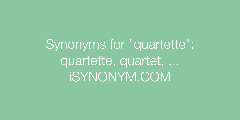 Synonyms quartette