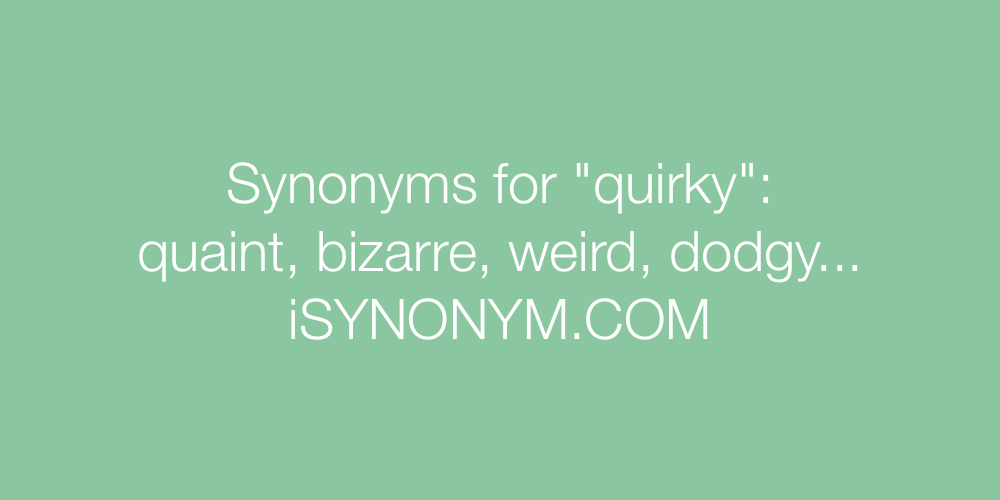 Synonyms quirky