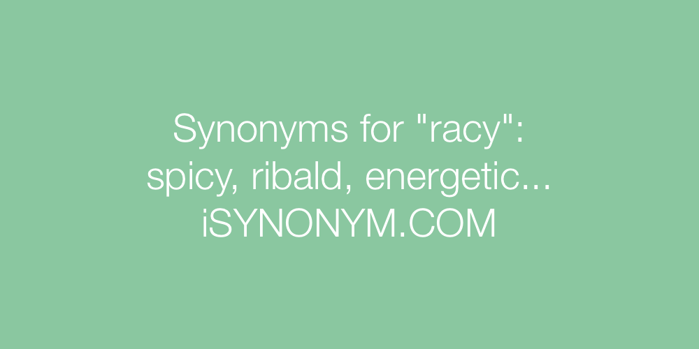 Synonyms racy