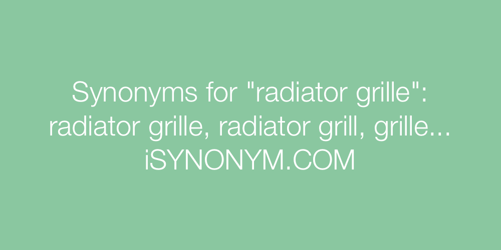 Synonyms radiator grille