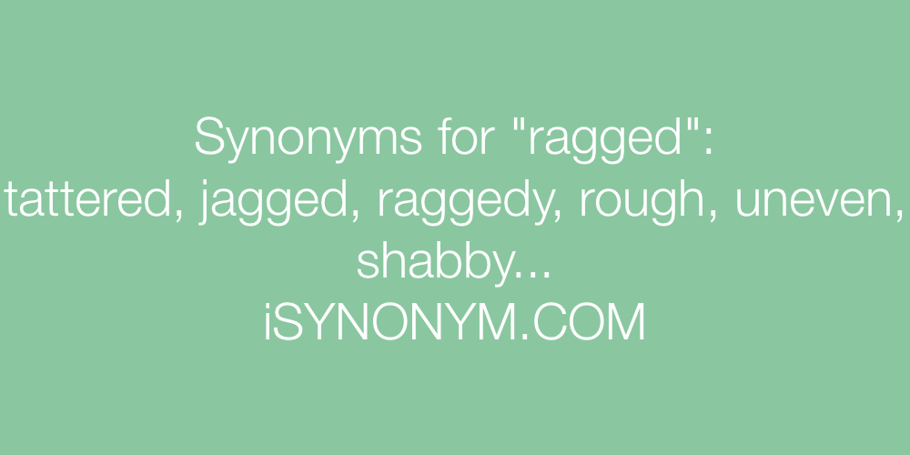 Synonyms ragged
