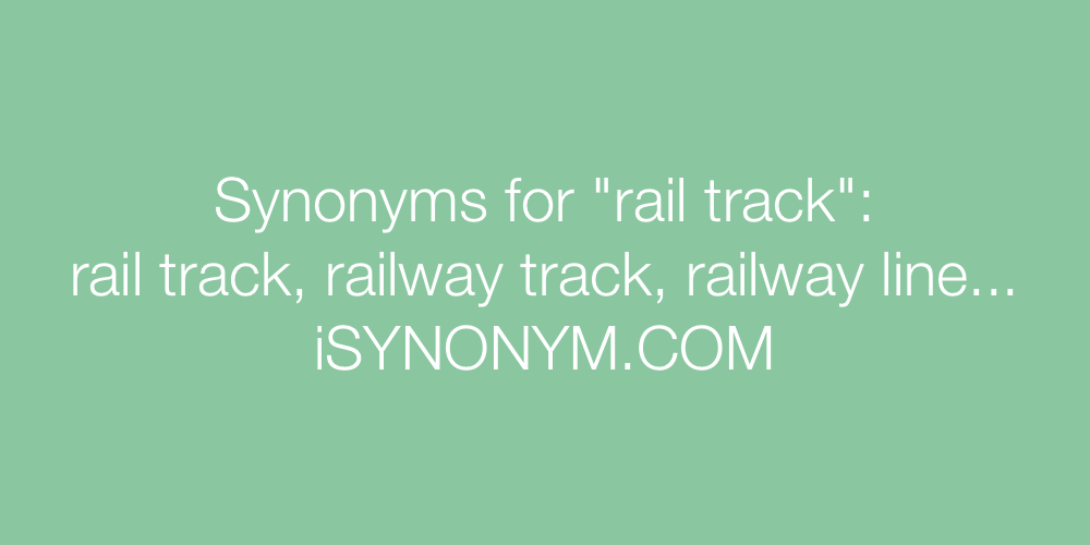 Synonyms rail track