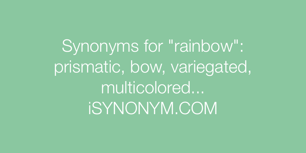 Synonyms rainbow