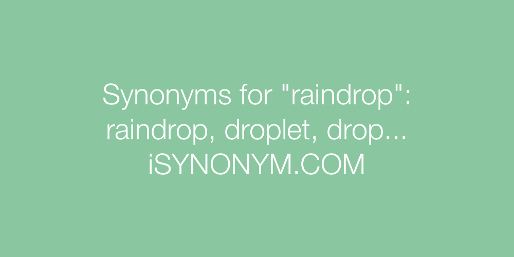 Synonyms raindrop