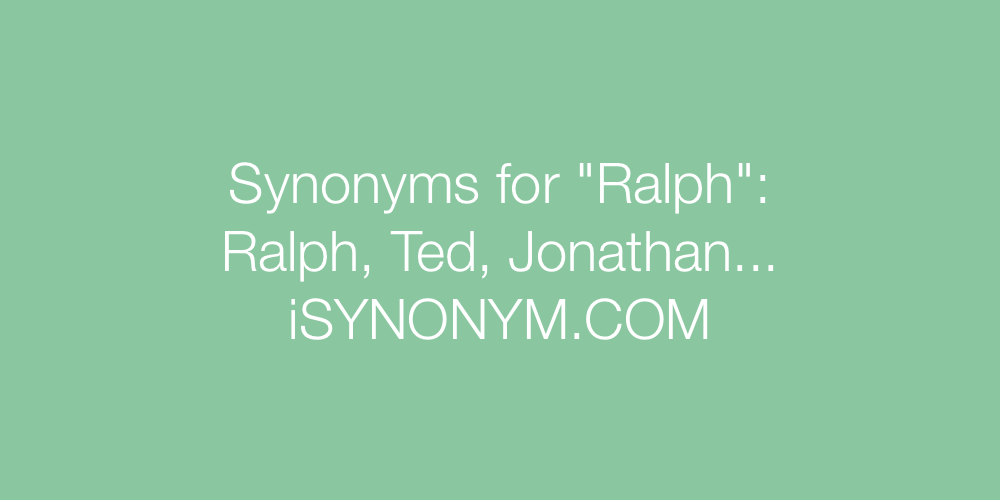 Synonyms Ralph