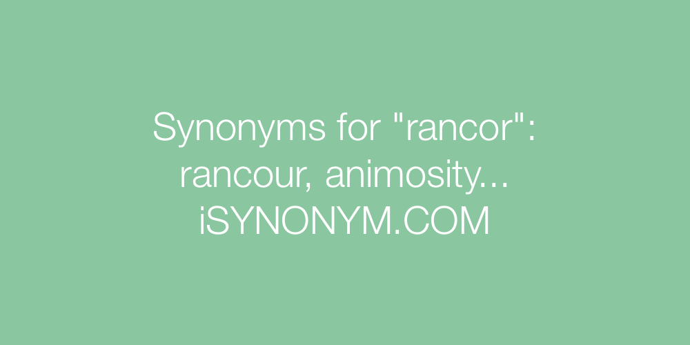 Synonyms rancor