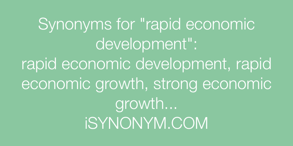Synonyms rapid economic development