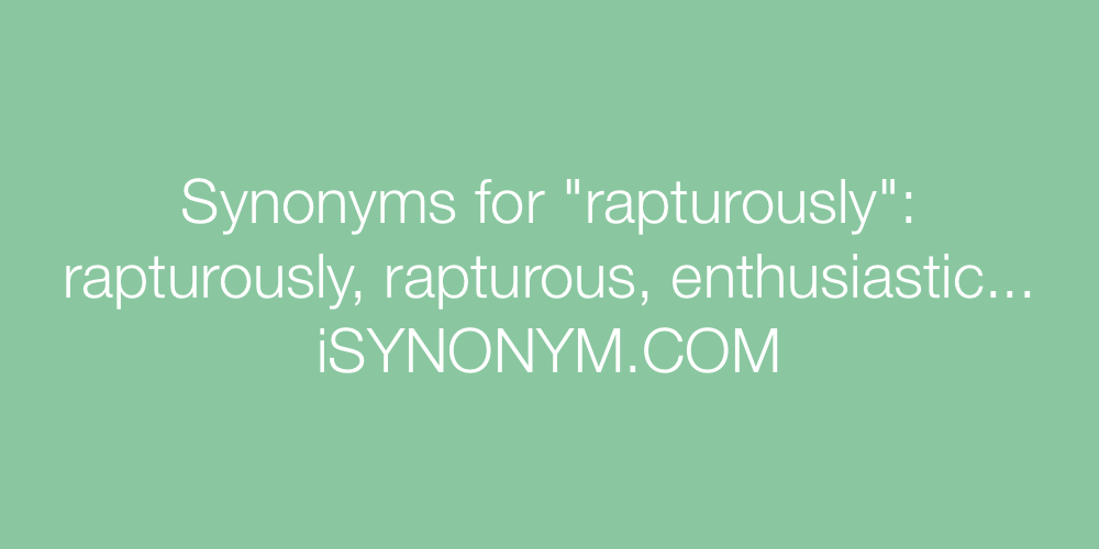 Synonyms rapturously
