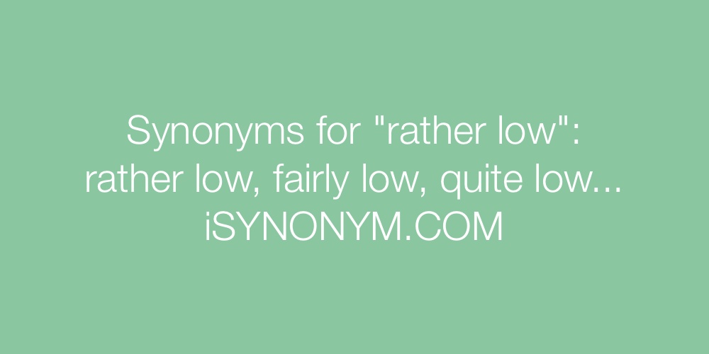 Synonyms rather low