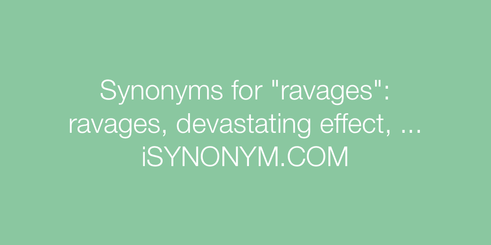 Synonyms ravages